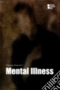 Mental Illness libro in lingua di Greenhaven Press (COR)