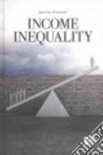Income Inequality libro in lingua di Greenhaven Press (COR)