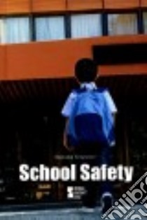 School Safety libro in lingua di Greenhaven Press (COR)