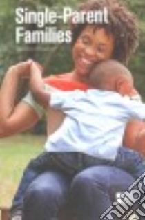 Single-parent Families libro in lingua di Greenhaven Press (COR)