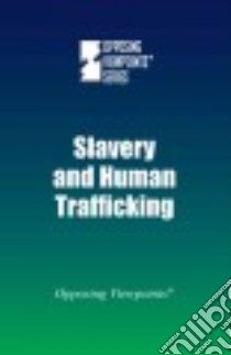 Slavery and Human Trafficking libro in lingua di Greenhaven Press (COR)