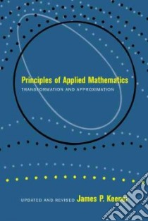 Principles of Applied Mathematics libro in lingua di Keener James P.