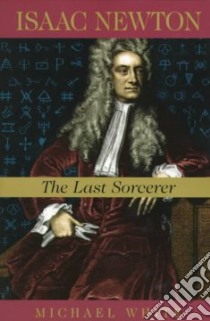 Isaac Newton libro in lingua di White Michael