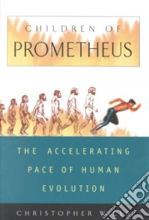 Children of Prometheus libro in lingua di Wills Christopher