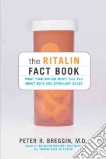 The Ritalin Fact Book libro in lingua di Breggin Peter R.