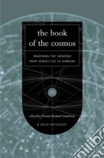 The Book of the Cosmos libro in lingua di Danielson Dennis Richard (EDT)