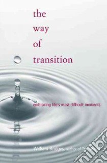 The Way of Transition libro in lingua di Bridges William