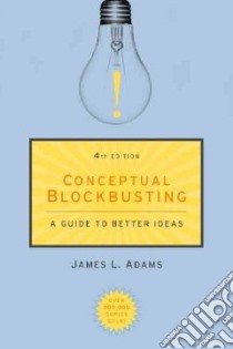 Conceptual Blockbusting libro in lingua di Adams James L.