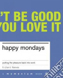 Happy Mondays libro in lingua di Reeves Richard