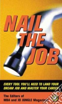 Nail the Job libro in lingua di JD Jungle (EDT), MBA Jungle (EDT)