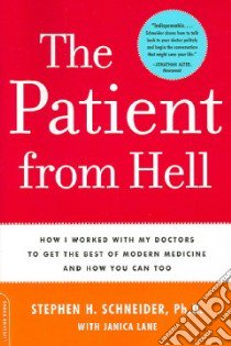 The Patient from Hell libro in lingua di Schneider Stephen H., Lane Janica