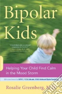 Bipolar Kids libro in lingua di Greenberg Rosalie