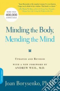 Minding the Body, Mending the Mind libro in lingua di Borysenko Joan
