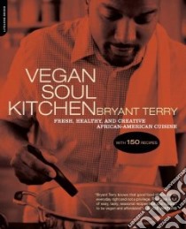 Vegan Soul Kitchen libro in lingua di Terry Bryant
