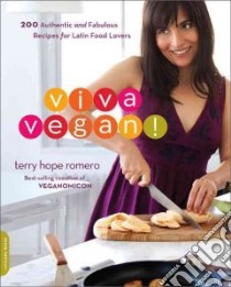 Viva Vegan! libro in lingua di Romero Terry Hope