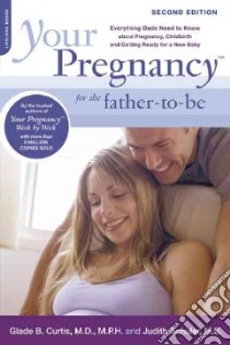 Your Pregnancy for the Father-to-be libro in lingua di Curtis Glade B., Schuler Judith