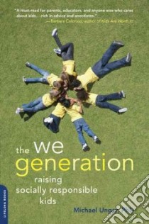The We Generation libro in lingua di Ungar Michael