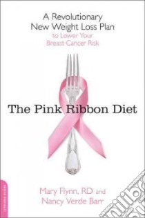 The Pink Ribbon Diet libro in lingua di Flynn Mary, Barr Nancy Verde