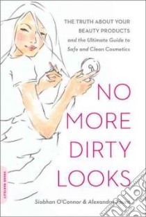 No More Dirty Looks libro in lingua di O'Connor Siobhan, Spunt Alexandra
