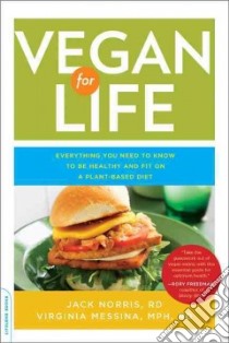 Vegan for Life libro in lingua di Norris Jack, Messina Virginia