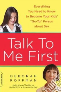Talk to Me First libro in lingua di Roffman Deborah