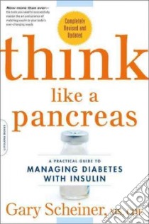 Think Like a Pancreas libro in lingua di Scheiner Gary, Schwartz Stanley M.D. (FRW)