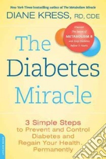 The Diabetes Miracle libro in lingua di Kress Diane