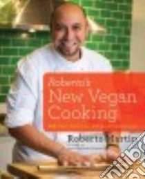 Roberto's New Vegan Cooking libro in lingua di Martin Roberto