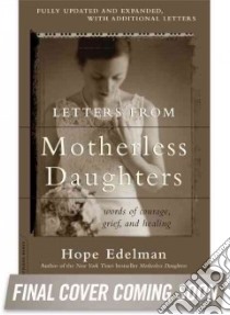 Letters from Motherless Daughters libro in lingua di Edelman Hope (EDT)