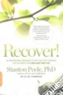 Recover! libro in lingua di Peele Stanton Ph.d., Thompson Ilse