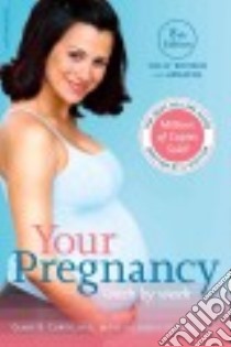 Your Pregnancy Week by Week libro in lingua di Curtis Glade B. M.D., Schuler Judith
