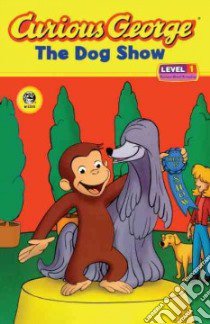 Curious George and the Dog Show libro in lingua di Perez Monica (ADP)