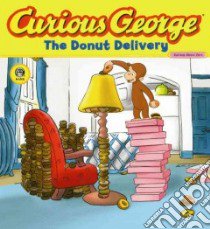 Curious George the Donut Delivery libro in lingua di Perez Monica (ADP), Fallon Joe (CON)
