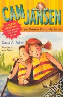 Cam Jansen and the Summer Camp Mysteries libro in lingua di Adler David A.