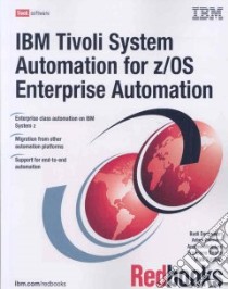 IBM Tivoli System Automation for Z/Os Enterprise Automation libro in lingua di IBM Redbooks (COR)