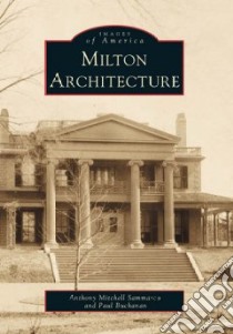 Milton Architecture libro in lingua di Sammarco Anthony Mitchell, Buchanan Paul
