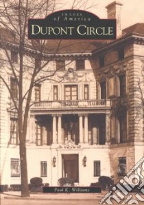 Du Pont Circle libro in lingua di Williams Paul K.