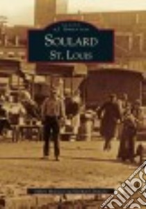 Soulard, St. Louis libro in lingua di Montesi Albert, Deposki Richard