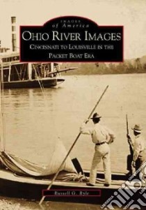 Ohio River Images libro in lingua di Ryle Russell G.