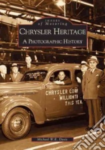 Chrysler Heritage libro in lingua di Davis Michael W. R.