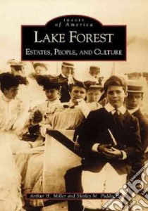 Lake Forest libro in lingua di Miller Arthur H., Paddock Shirley M.