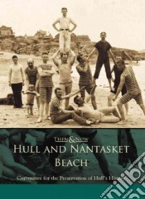 Hull and Nantasket Beach libro in lingua di Not Available (NA)