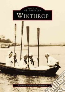 Winthrop libro in lingua di Winthrop Historic Commission