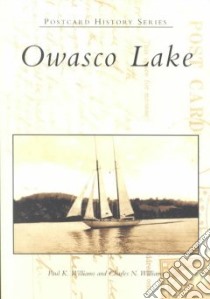 Owasco Lake libro in lingua di Williams Paul K., Williams Charles N.