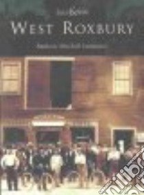 West Roxbury libro in lingua di Sammarco Anthony Mitchell