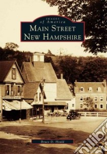 Main Street, New Hampshire libro in lingua di Heald Bruce D. Ph.D.