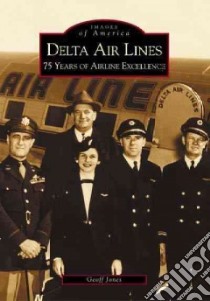 Delta Air Lines libro in lingua di Jones Geoff