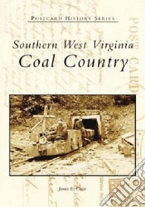 Southern West Virginia libro in lingua di Casto James E.
