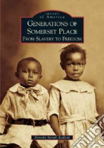 Generations Of Somerset Place libro in lingua di Redford Dorothy Spruill