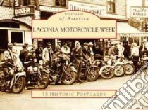 Laconia Motorcycle Week libro in lingua di St. Clair Charlie, Anderson Jennifer